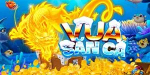 game vua săn cá đổi thưởng