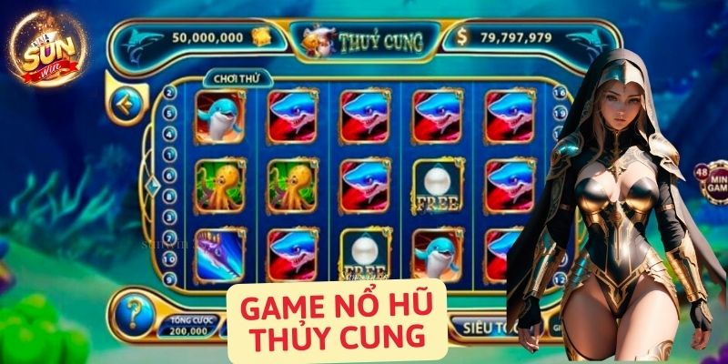 Hướng dẫn chơi game nổ hũ Thuỷ Cung